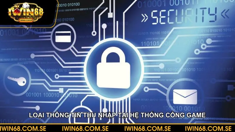 Các loại thông tin thu thập tại hệ thống được phân bổ rõ ràng